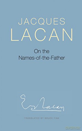 On The Names Of The Father - Jacques Lacan [KSIĄŻKA]