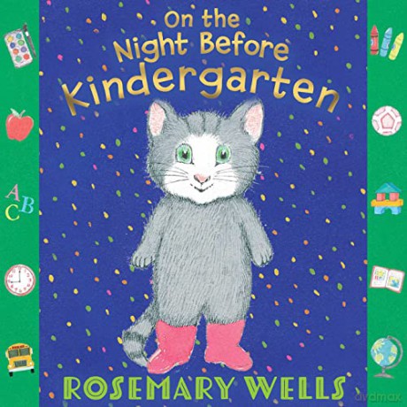 On The Night Before Kindergarten - Rosemary Wells [KSIĄŻKA]