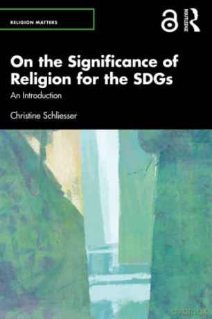 On The Significance Of Religion For The - Christin Schliesser [KSIĄŻKA]