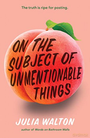 On The Subject Of Unmentionable Things - Julia Walton [KSIĄŻKA]
