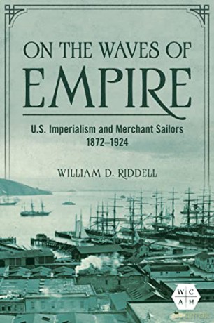 On The Waves Of Empire - William D. Riddell [KSIĄŻKA]