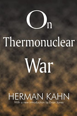 On Thermonuclear War - Herman Kahn [KSIĄŻKA]