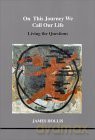 On This Journey We Call Our Life - James Hollis [KSIĄŻKA]