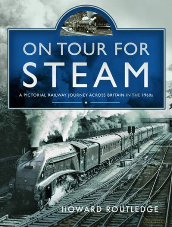 On Tour For Steam - Howard Routledge [KSIĄŻKA]