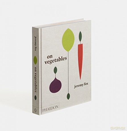 On Vegetables - Jeremy Fox [KSIĄŻKA]