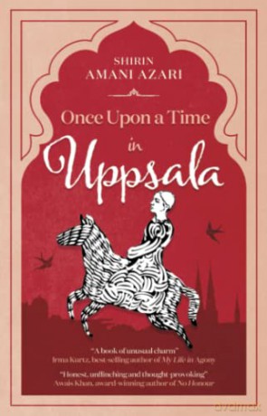 Once Upon A Time In Uppsala - Shirin Amani Azari [KSIĄŻKA]