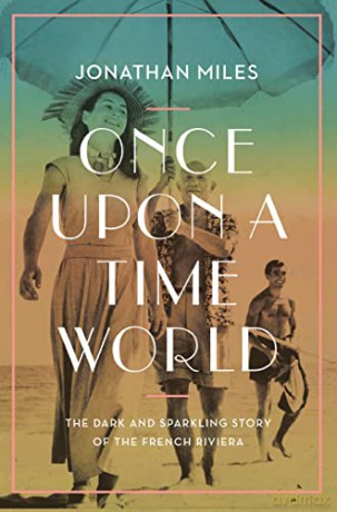 Once Upon A Time World - Jonathan Miles [KSIĄŻKA]