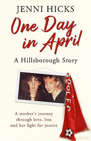 One Day In April A Hillsborough Story - Jenni Hicks [KSIĄŻKA]