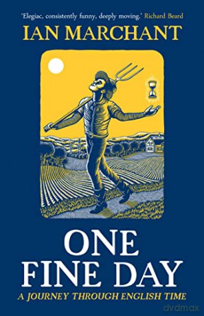 One Fine Day - Ian Marchant [KSIĄŻKA]