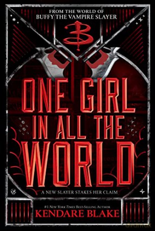 One Girl In All The World - Kendare Blake [KSIĄŻKA]