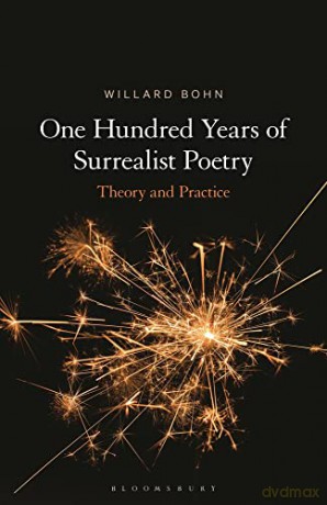 One Hundred Years Of Surrealist Poetry - Willard Bohn [KSIĄŻKA]
