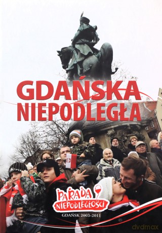Gdańska Niepodległa - Hlebowicz Adam [KSIĄŻKA]
