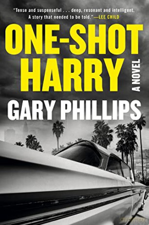 One Shot Harry - Gary Phillips [KSIĄŻKA]