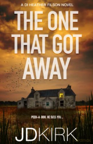 One That Got Away - J D Kirk [KSIĄŻKA]
