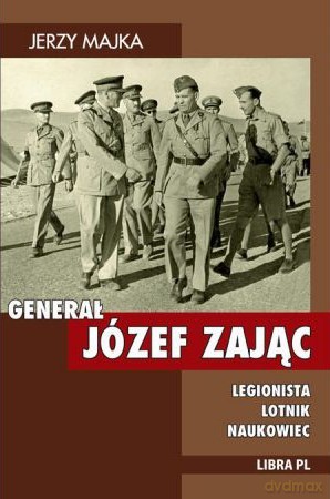 Generał Józef Zając - Majka Jerzy [KSIĄŻKA]