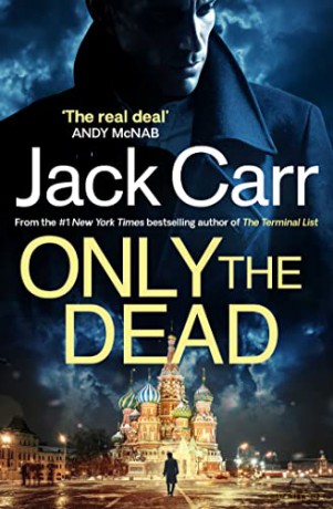 Only The Dead - Jack Carr [KSIĄŻKA]