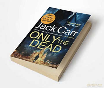 Only The Dead - Jack Carr [KSIĄŻKA]