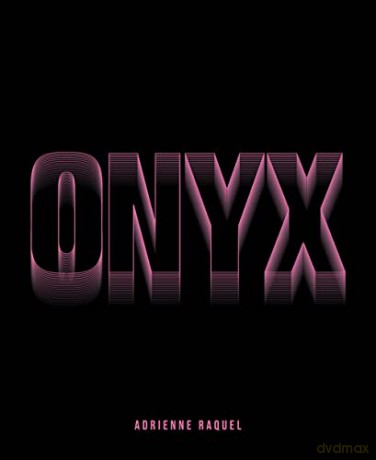 Onyx - Adrrienne Raquel [KSIĄŻKA]