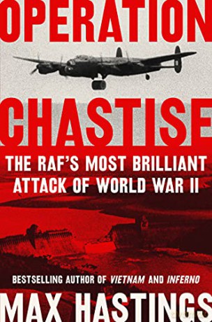 Operation Chastise - Max Hastings [KSIĄŻKA]