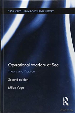 Operational Warfare At Sea - Milan Vego [KSIĄŻKA]
