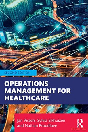 Operations Management For Healthcare - Jan Vissers [KSIĄŻKA]