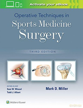Operative Techniques In Sports Medicine - Mark D. Miller [KSIĄŻKA]
