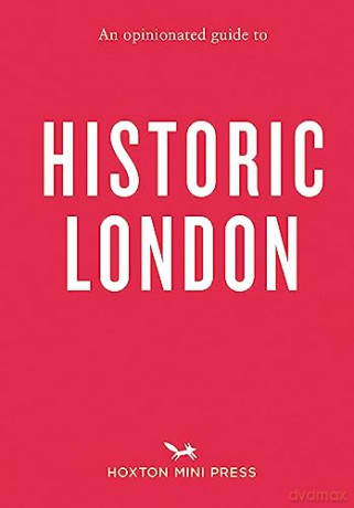Opinionated Guide To Historic London - Sheldon Goodman [KSIĄŻKA]
