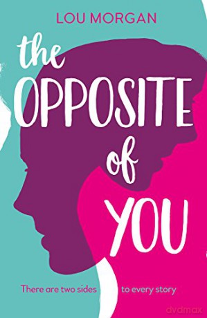 Opposite Of You - Lou Morgan [KSIĄŻKA]