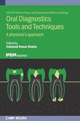 Oral Diagnostics Tools And Techniques [KSIĄŻKA]