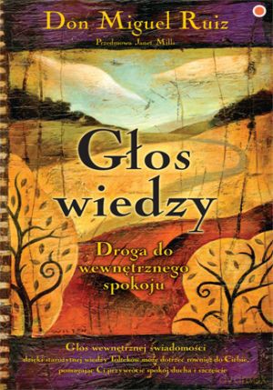 Głos Wiedzy - Ruiz Don M. [KSIĄŻKA]