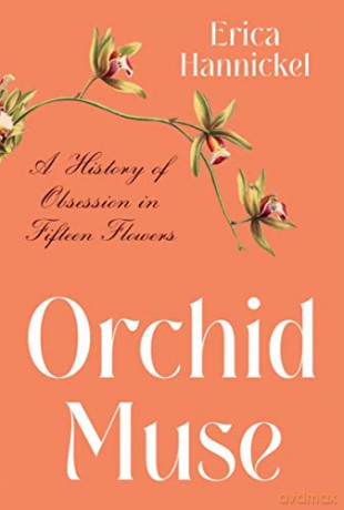 Orchid Muse - Erica Hannickel [KSIĄŻKA]