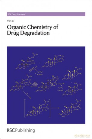 Organic Chemistry Of Drug Degradation - Min Li [KSIĄŻKA]