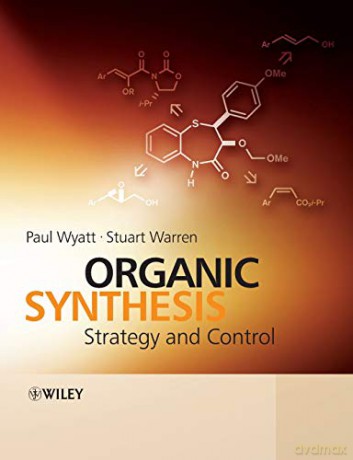 Organic Synthesis - Paul Wyatt [KSIĄŻKA]