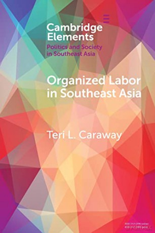 Organized Labor In Southeast Asia - Caraway Teri L. [KSIĄŻKA]