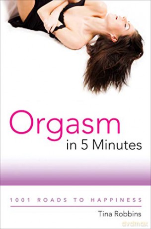 Orgasm In 5 Minutes - Tina Robbins [KSIĄŻKA]