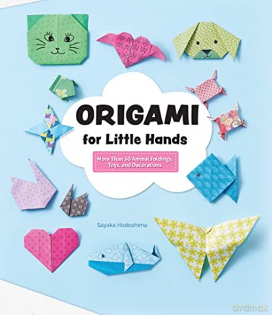 Origami For Little Hands - Sakaya Hodoshima [KSIĄŻKA]
