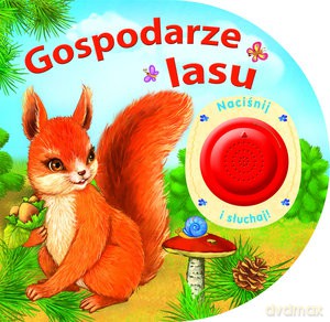 Gospodarze Lasu- Naciśnij I Sluchaj [KSIĄŻKA]