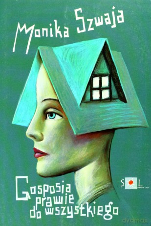 Gosposia Prawie Do Wszystkiego - Szwaja Monika [KSIĄŻKA]