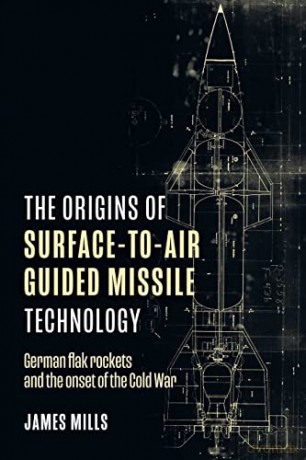 Origins Of Surfacetoair Guided Missile T [KSIĄŻKA]