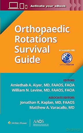 Orthopaedic Rotations Survival Guide - Amiethab Aiyer [KSIĄŻKA]