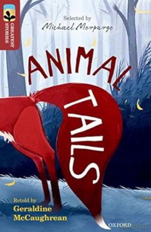Orttreetops Great Stories Lev 15 Animal [KSIĄŻKA]