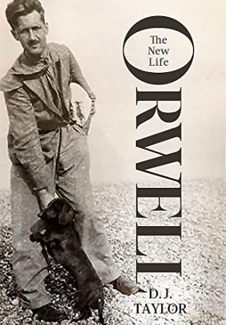 Orwell The New Life - Taylor D J [KSIĄŻKA]