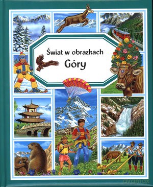 Góry Świat W Obrazkach [KSIĄŻKA]