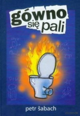Gówno Się Pali - Sabach P. [KSIĄŻKA]