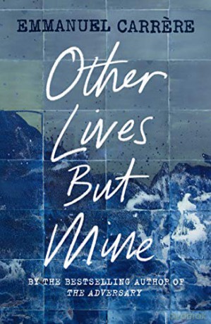 Other Lives But Mine - Emmanuel Carrere [KSIĄŻKA]