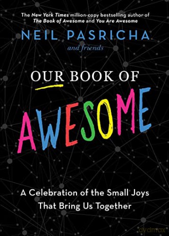 Our Book Of Awesome - Neil Pasricha [KSIĄŻKA]