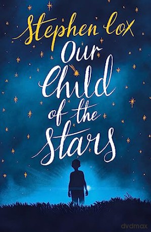 Our Child Of The Stars - Stephen Cox [KSIĄŻKA]