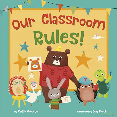 Our Classroom Rules - Kallie George [KSIĄŻKA]