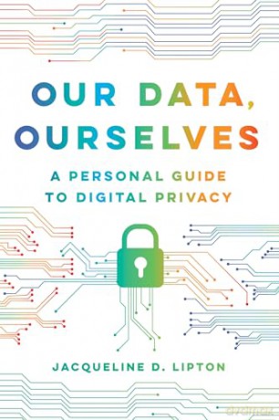 Our Data Ourselves - Jacqueline Lipton [KSIĄŻKA]