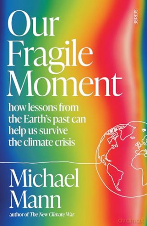 Our Fragile Moment - Mann E Michael [KSIĄŻKA]